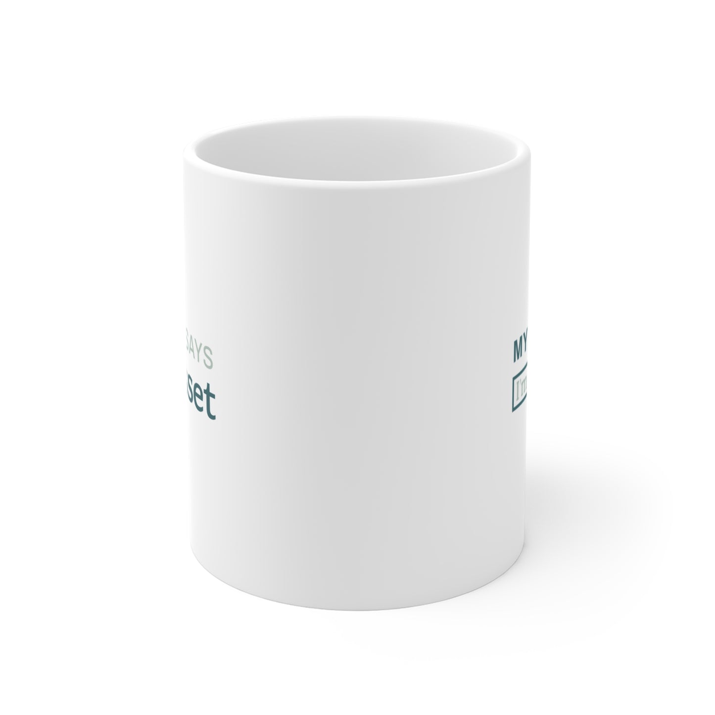 My Mom Says 'I'm an Asset' Mug