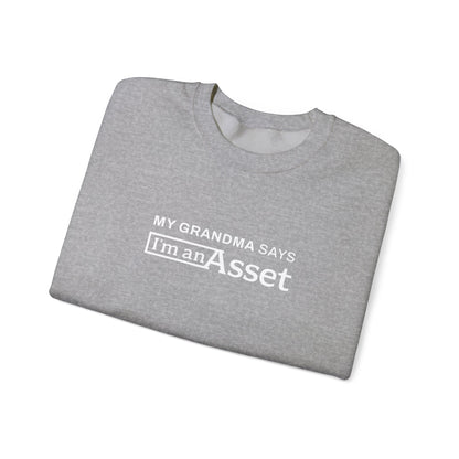 My Grandma Says 'I'm An Asset' Crewneck Sweatshirt