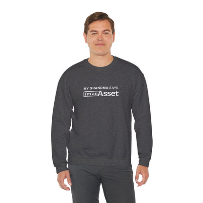 My Grandma Says 'I'm An Asset' Crewneck Sweatshirt