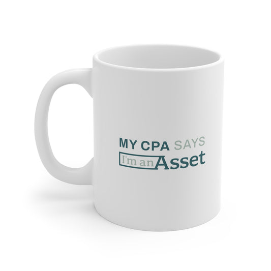 My CPA Says 'I'm an Asset' Mug