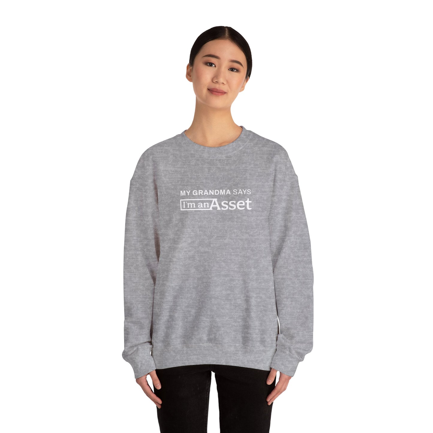 My Grandma Says 'I'm An Asset' Crewneck Sweatshirt