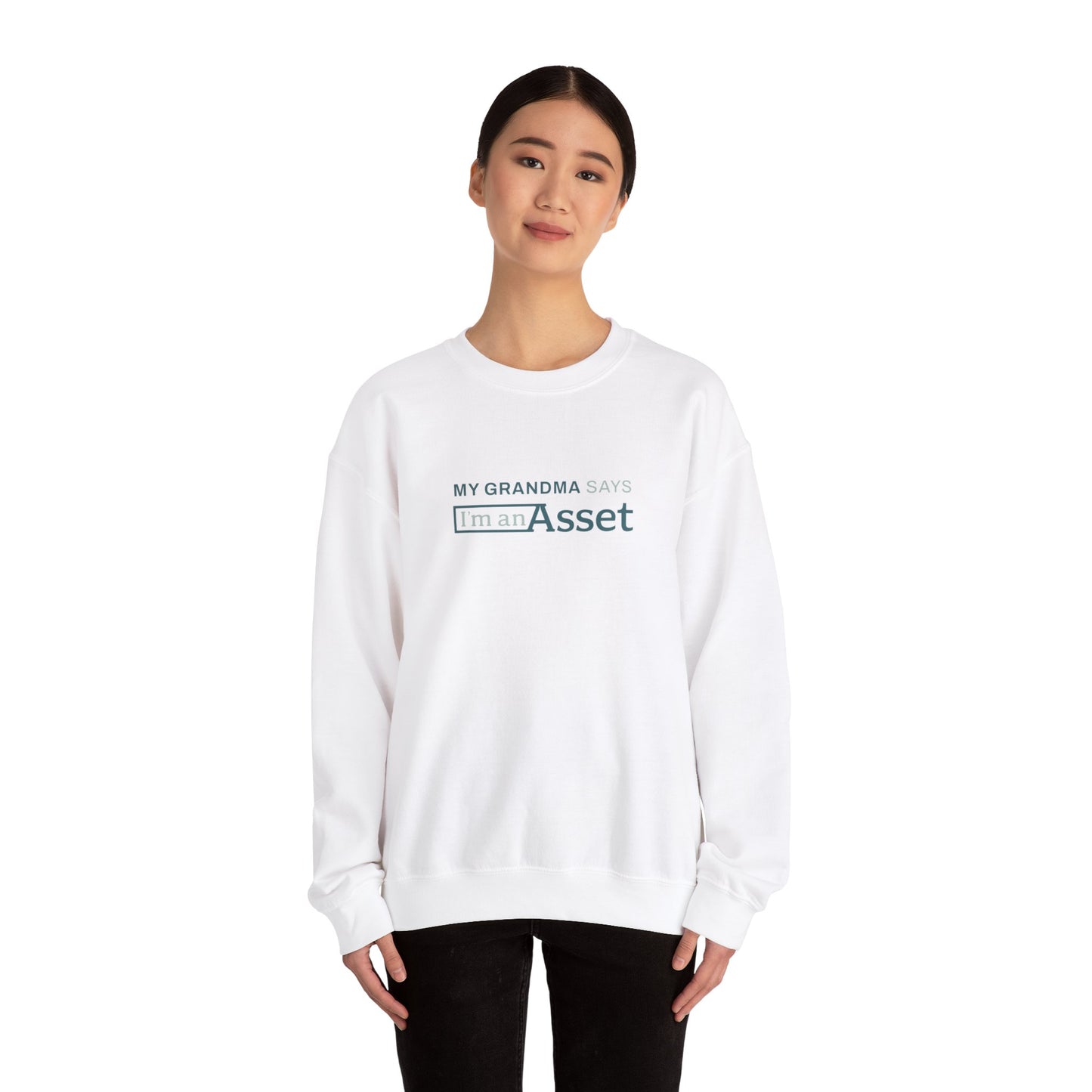 My Grandma Says 'I'm An Asset' Crewneck Sweatshirt