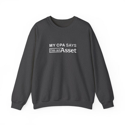 My CPA Says 'I'm An Asset' Crewneck Sweatshirt