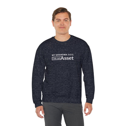 My Grandma Says 'I'm An Asset' Crewneck Sweatshirt