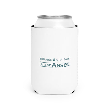 Brianne CPA says 'I'm an Asset' Cooler Sleeve