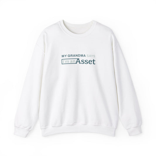 My Grandma Says 'I'm An Asset' Crewneck Sweatshirt