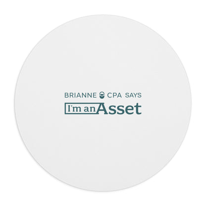 Brianne CPA Says 'I'm an Asset' Mouse Pad