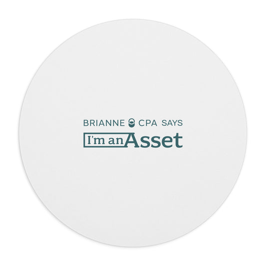 Brianne CPA Says 'I'm an Asset' Mouse Pad