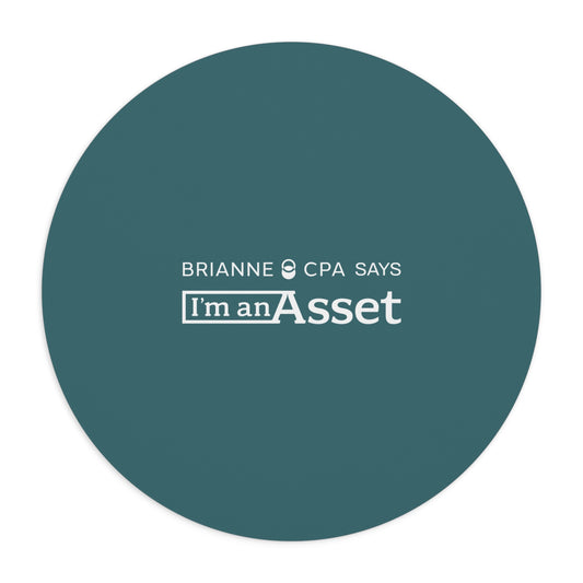 Brianne CPA Says 'I'm an Asset' Mouse Pad