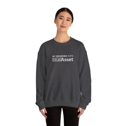 My Grandma Says 'I'm An Asset' Crewneck Sweatshirt